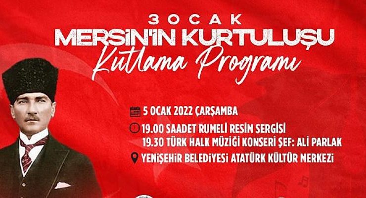 Kurtuluşun 100. Yılı Yenişehir’de türkülerle kutlanacak