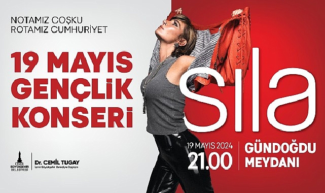 İzmir Büyükşehir Belediyesi, 19 Mayıs Atatürk'ü Anma, Gençlik ve Spor Bayramı'nı Sıla ile kutlayacak